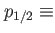 $ p_{1/2}\equiv$