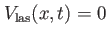 $ V_{\text{las}}(x,t)=0$