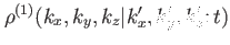 $ \rho^{(1)}(k_x,k_y,k_z\vert k'_x,k'_y,k'_z;t)$