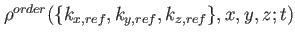 $ \rho^{order}(\lbrace k_{x,ref},k_{y,ref},k_{z,ref}\rbrace,x,y,z;t)$