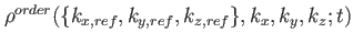 $ \rho^{order}(\lbrace k_{x,ref},k_{y,ref},k_{z,ref}\rbrace,k_{x},k_{y},k_{z};t)$