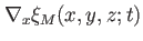 $ \nabla _x \xi _M(x,y,z;t)$